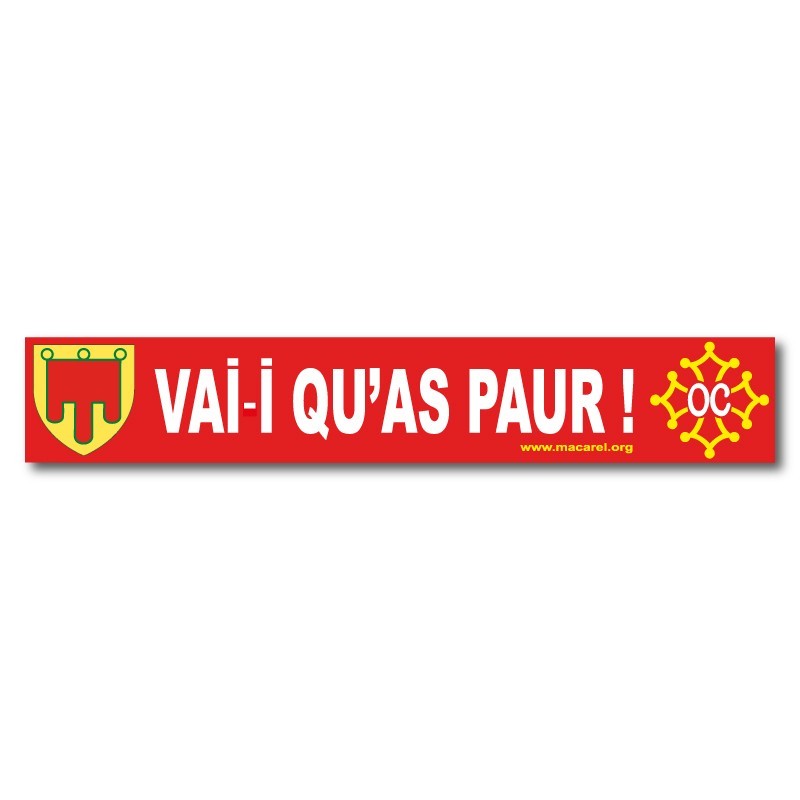 Autocollant Vai-i qu'as paur !