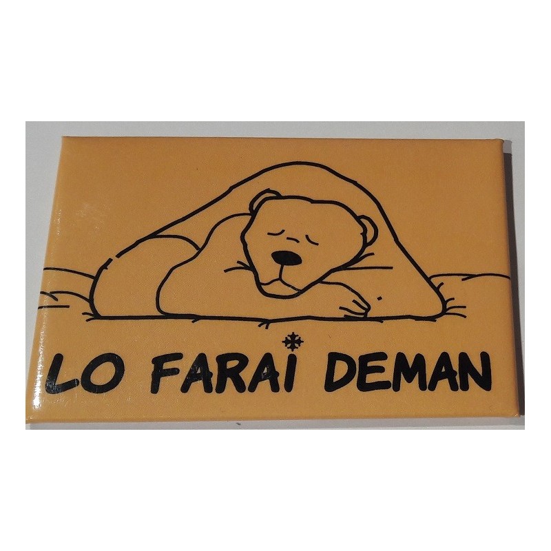 magnet ours Lo farai deman