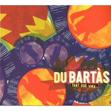 DU BARTÀS - Tant que vira ...