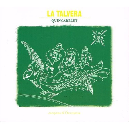 La Talvera " Quincarelet "
