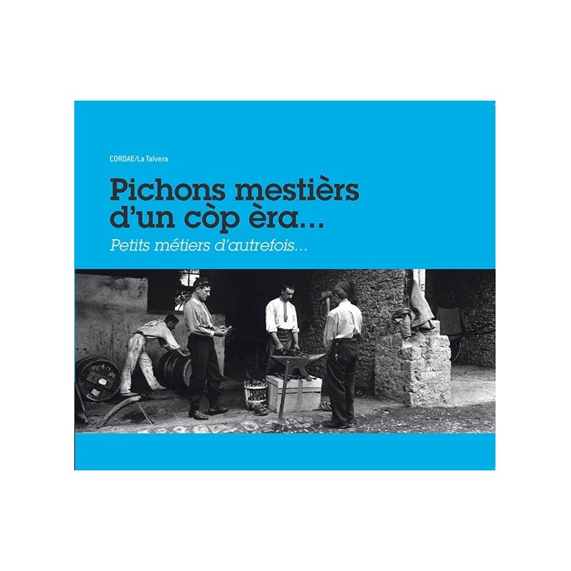 Pichons mestièrs d'un còp èra