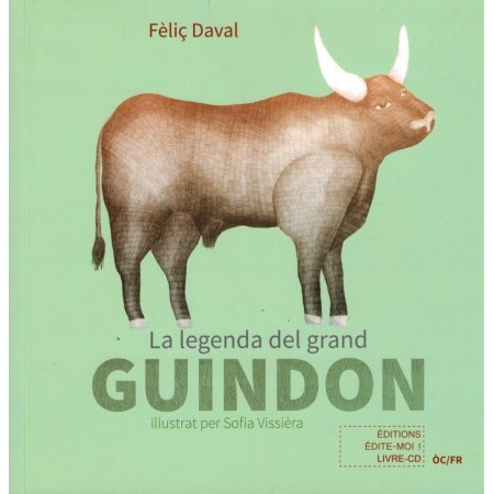 La legenda del grand Guindon - Fèliç DAVAL