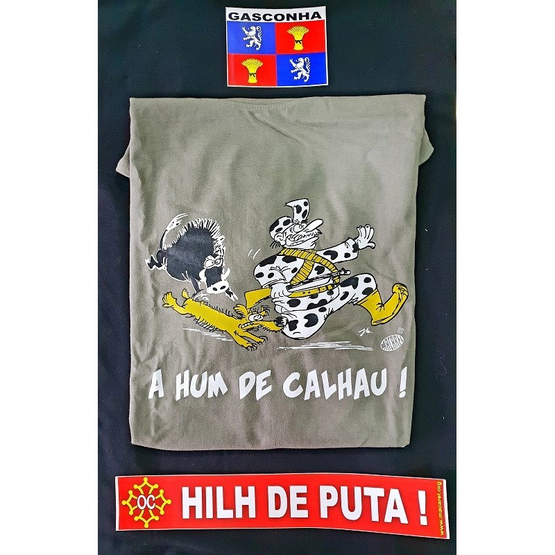 ensemble pour gascon tshirt A hum de calhau + auto-collants Gascogne et Hilh de puta