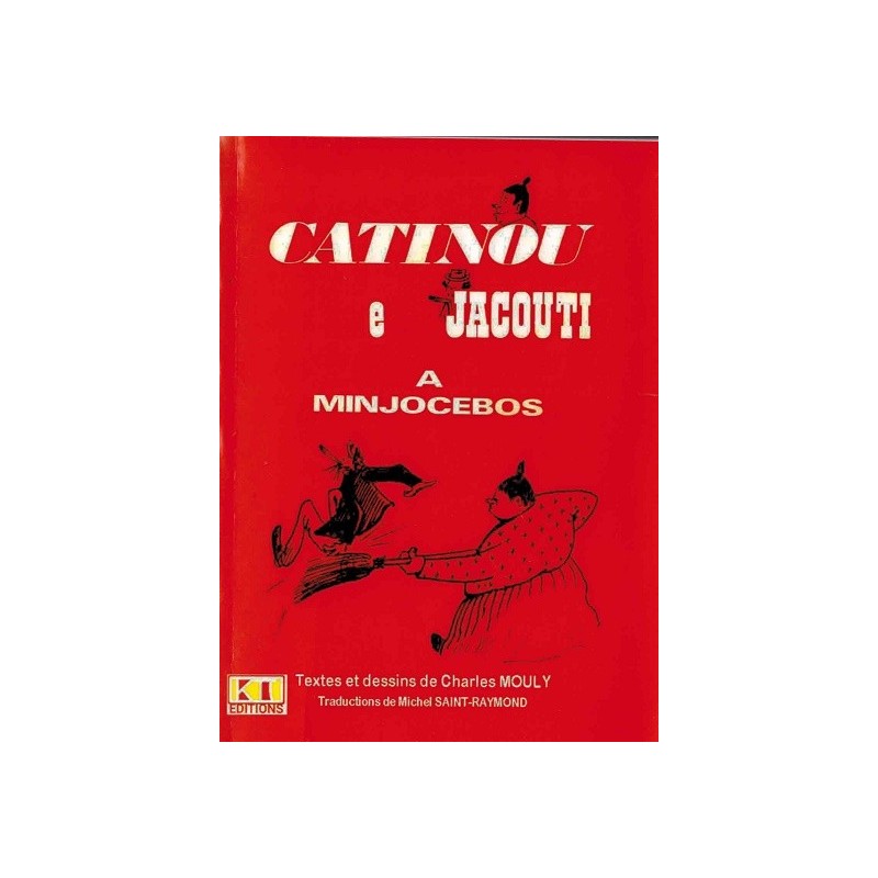 Catinou et Jacouti à Minjocebos de Charles Mouly