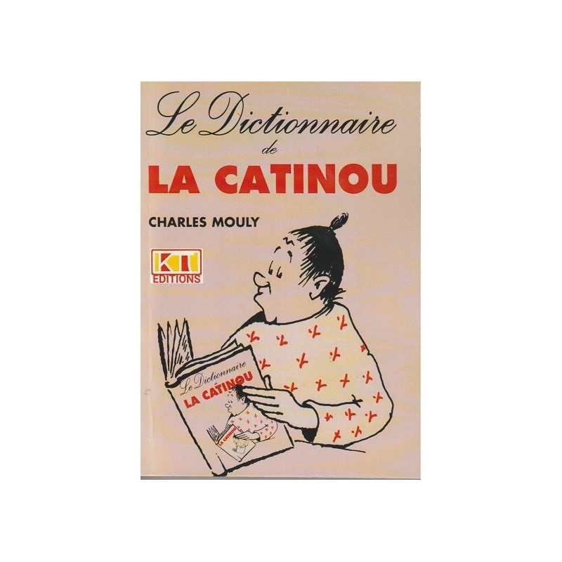 Le dictionnaire de la Catinou, éditions Capi